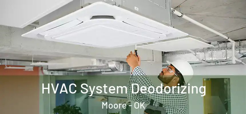  HVAC System Deodorizing Moore - OK